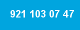 921 103 07 47